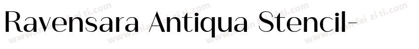Ravensara Antiqua Stencil字体转换